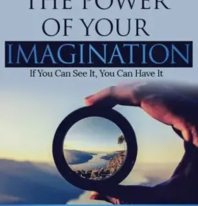 The Power of Your Imagination