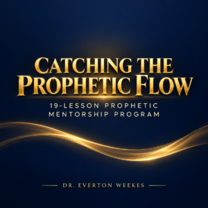 Catching the Prophetic Flow